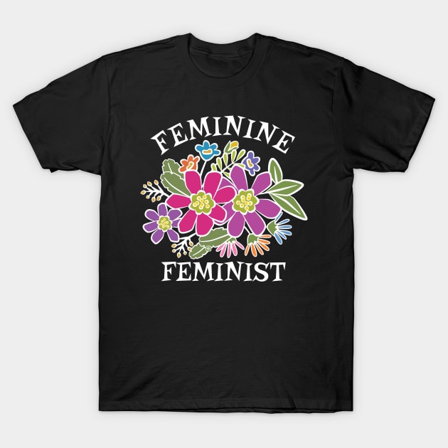 Feminine Feminist Flowers T-Shirt by Sue Cervenka